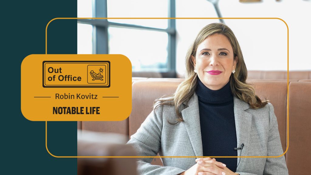 Out of Office with Robin Kovitz – Gifting Galore - Notable Life